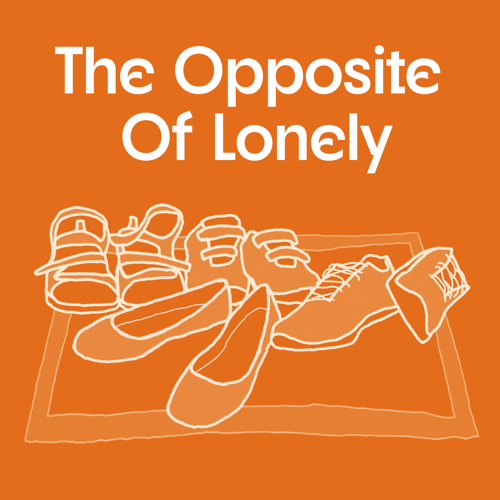 The Opposite Of Lonely